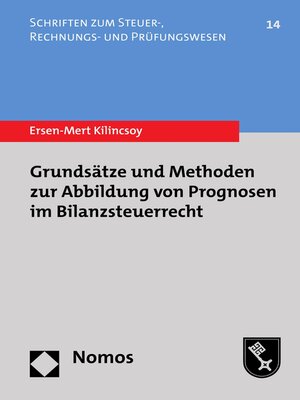 cover image of Grundsätze und Methoden zur Abbildung von Prognosen im Bilanzsteuerrecht